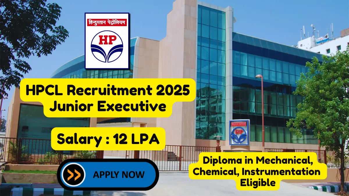 HPCL recruitment details for Junior Executive positions in 2025, offering a salary of 12 LPA, with eligibility for diploma holders in Mechanical, Chemical, and Instrumentation
