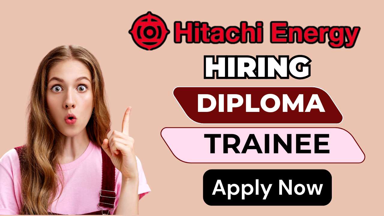 Hitachi energy hiring diploma trainee