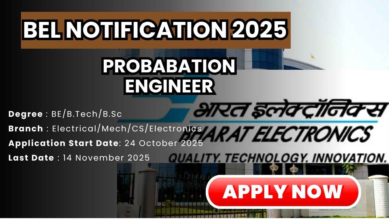 BEL Recruitment 2025 Probabation Engineer