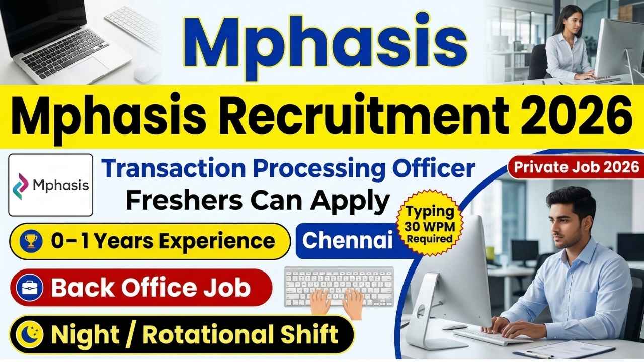Mphasis Recruitment 2026 for Transaction Processing Officer