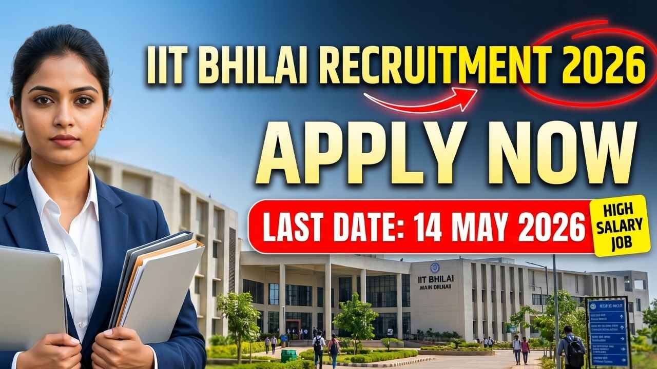 IIT Bhilai Recruitment 2026